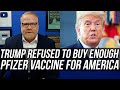 Donald Trump Refused to Buy Larger Supply of Pfizer Vaccine When Given the Chance!!!