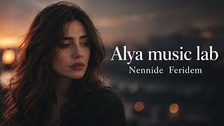 Nenni’de Feridem Alya Lab