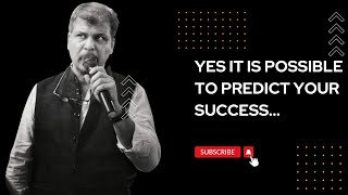 WHAT IF YOU COULD PREDICT YOUR SUCCESS