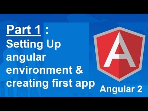 Part 1 : Setting up Angular 2 development environment and creating first angular 2 app