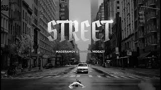 MAGERAMOV & DAVeed, Moeazy - Street (official audio)