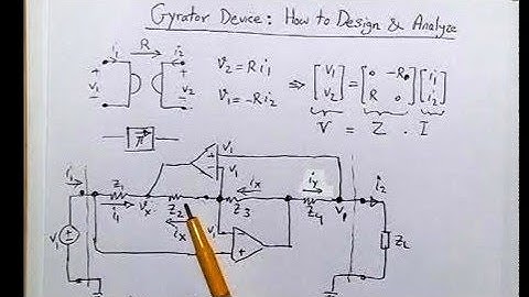 Gyrator Device :  How to design and analyze Gyrator Circuit