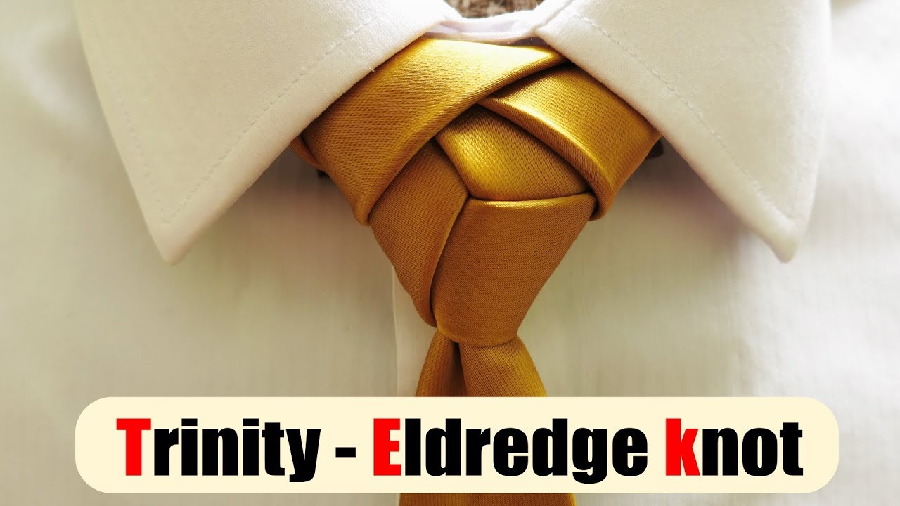 How to tie a tie . Trinity-Eldredge knot - YouTube