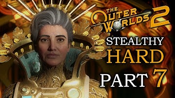DORADO Planet 🌝 THE OUTER WORLDS 2 Hard Stealthy Gameplay Walkthrough 🌝 Part 7