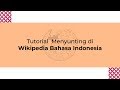 Tutorial Menyunting di Wikipedia Bahasa Indonesia