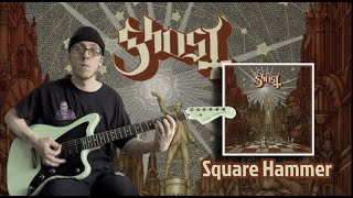 Ghost - Square Hammer [Guitar Cover]