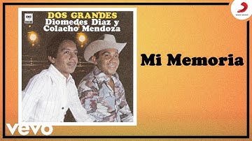Diomedes Díaz, Colacho Mendoza - Mi Memoria (Cover Audio Merengue)