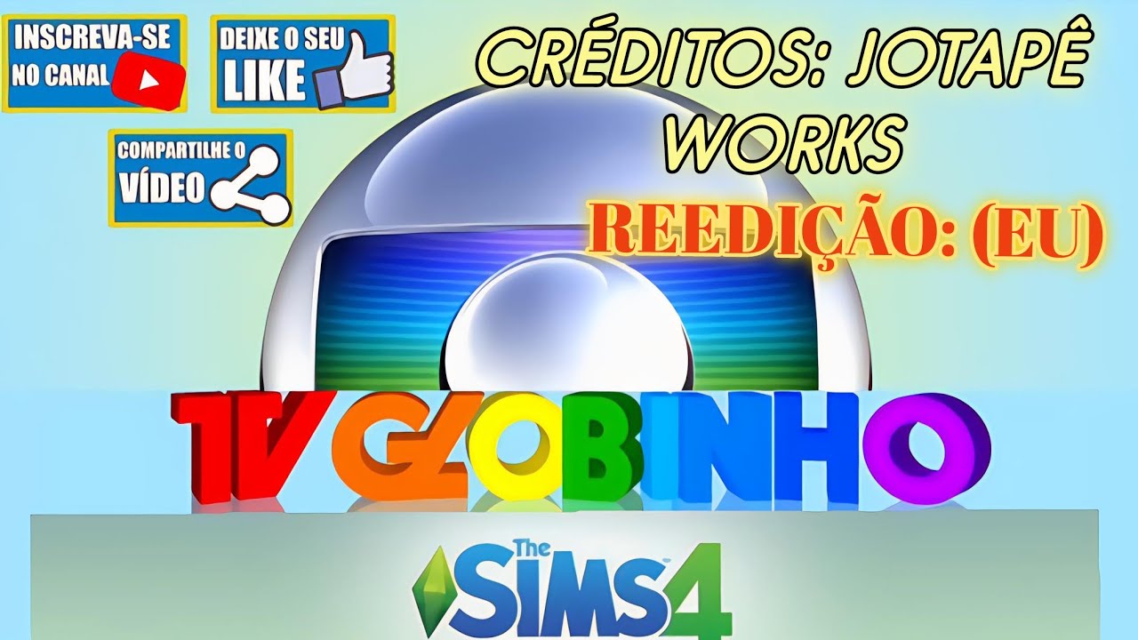 VINHETA DO MEU CANAL: TV GLOBINHO SIMS 4! | TODOS OS CRÉDITOS RESERVADOS À: 