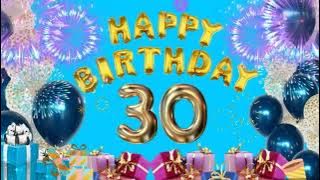 Happy 30th Birthday Song