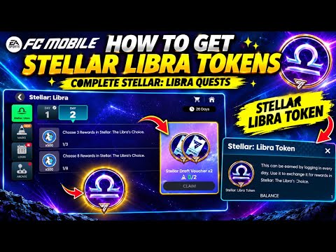 HOW TO GET STELLAR LIBRA TOKEN COMPLETE CHOOSE 3 REWARDS CHOICE IN EA FC FIFA MOBILE 26 27