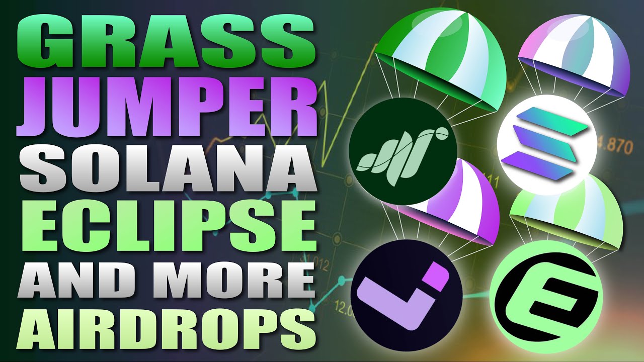 🔥 Grass - Jumper - Solana - Eclipse and More Airdrop News 🔥