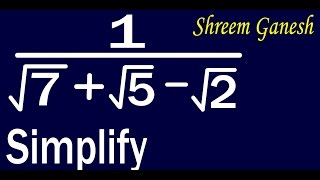 Simplify 1 / { 7^(1/2) + 5^(1/2) - 2^(1/2) } Number system Rationalisation class 9 Mathematics