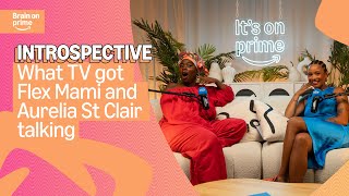 What TV Got FlexMami and Aurelia St Clair Talking | Prime Video