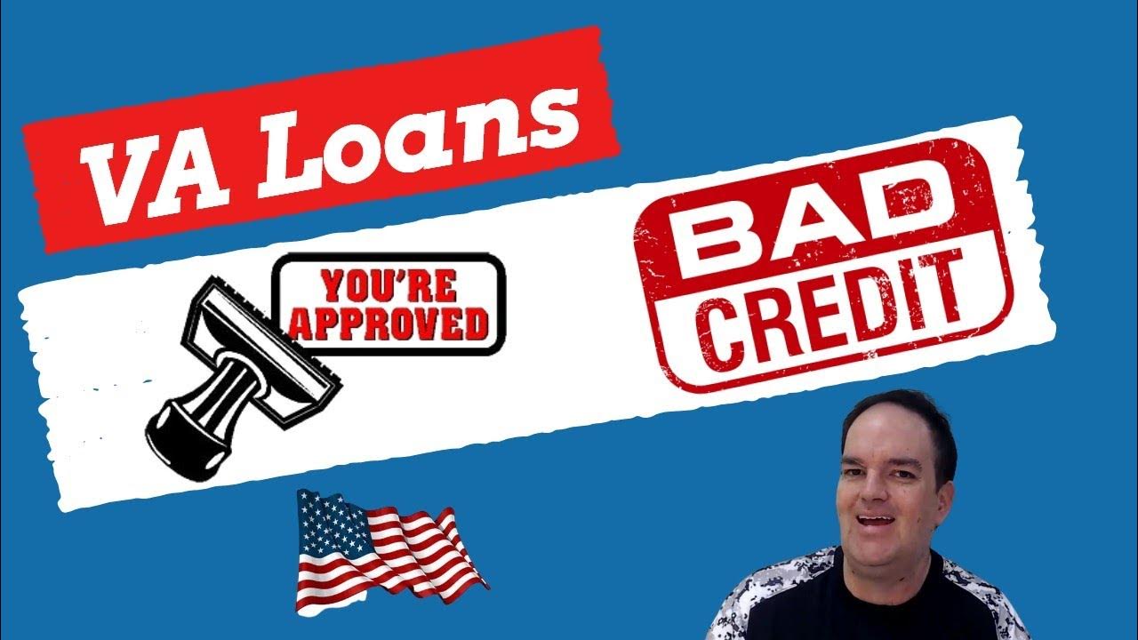 How To Get A VA Loan With Bad Credit YouTube