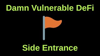 Side Entrance - Damn Vulnerable DeFi | CTF