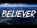 Believer Imagine Dragons Lyrics Lady Gaga Taylor Swift MixLyrics 