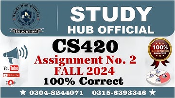 CS420 Assignment 2 100% Correct Solution Fall 2024, CS420 Assignment 2 Solution FALL 2024, CS420 A2