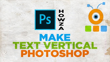 How to Make Text Vertical in Photoshop