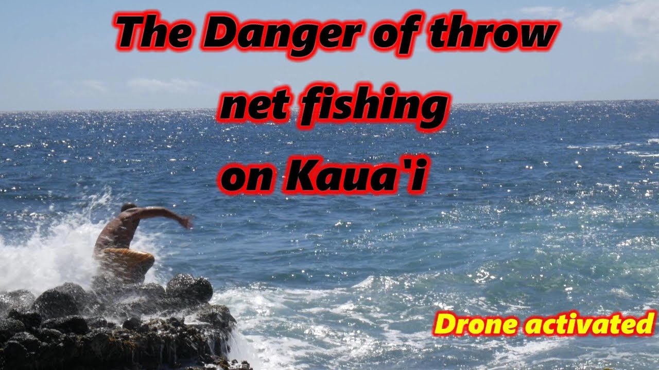 Danger of throw net fishing on Kauai, Hawaii, Drone over Poipu, Koloa,  Lawai, Kauai Life Vlog