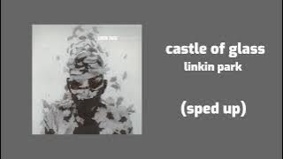 linkin park - castle of glass (sped up)