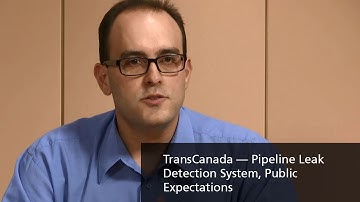 TransCanada —  Pipeline Leak Detection System — Public Expectations