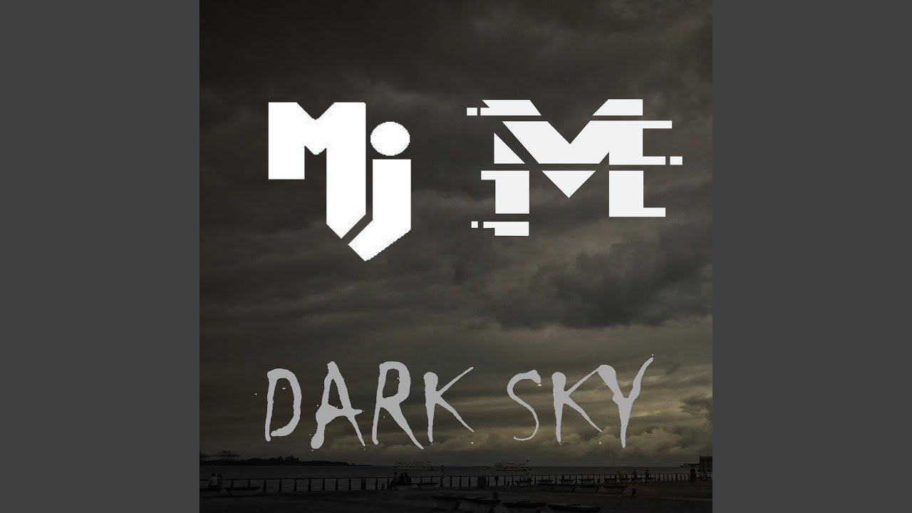 Dark Sky feat MuraD