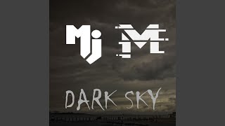 Dark Sky (feat. MuraD)