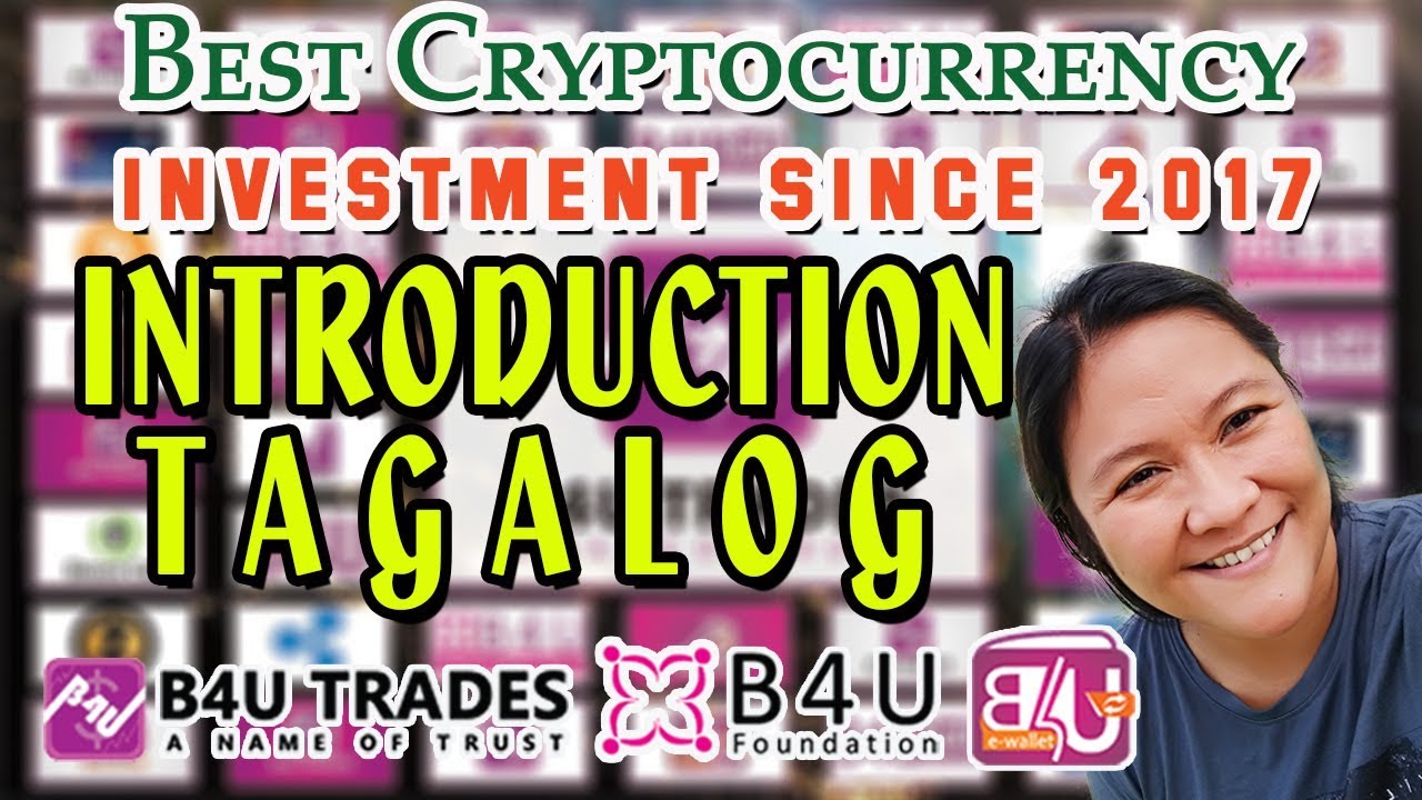 B4U TRADES FULL INTRODUCTION - TAGALOG VERSION ethereum reddit