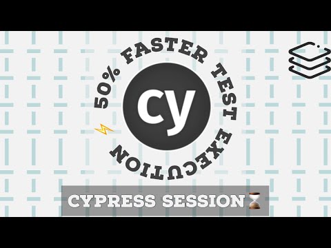 Run login based tests 50% faster ⚡️ with all new Cypress Session API of Cypress 8 ✨