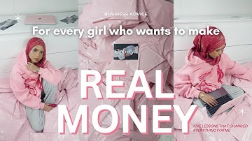 for every girl who wants to make REAL money