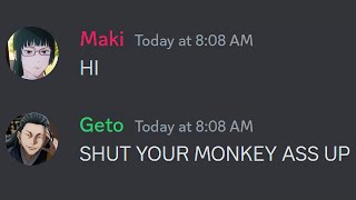 If Geto had Discord