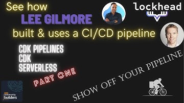 SHOWOFF CI/CD - CDKPipelines best practices with Lee Gilmore - Part 1