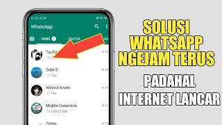 Cara mengatasi WhatsApp ngejam terus padahal internet lancar