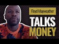 Floyd Mayweather Talks Money | Net Worth & Making Millions