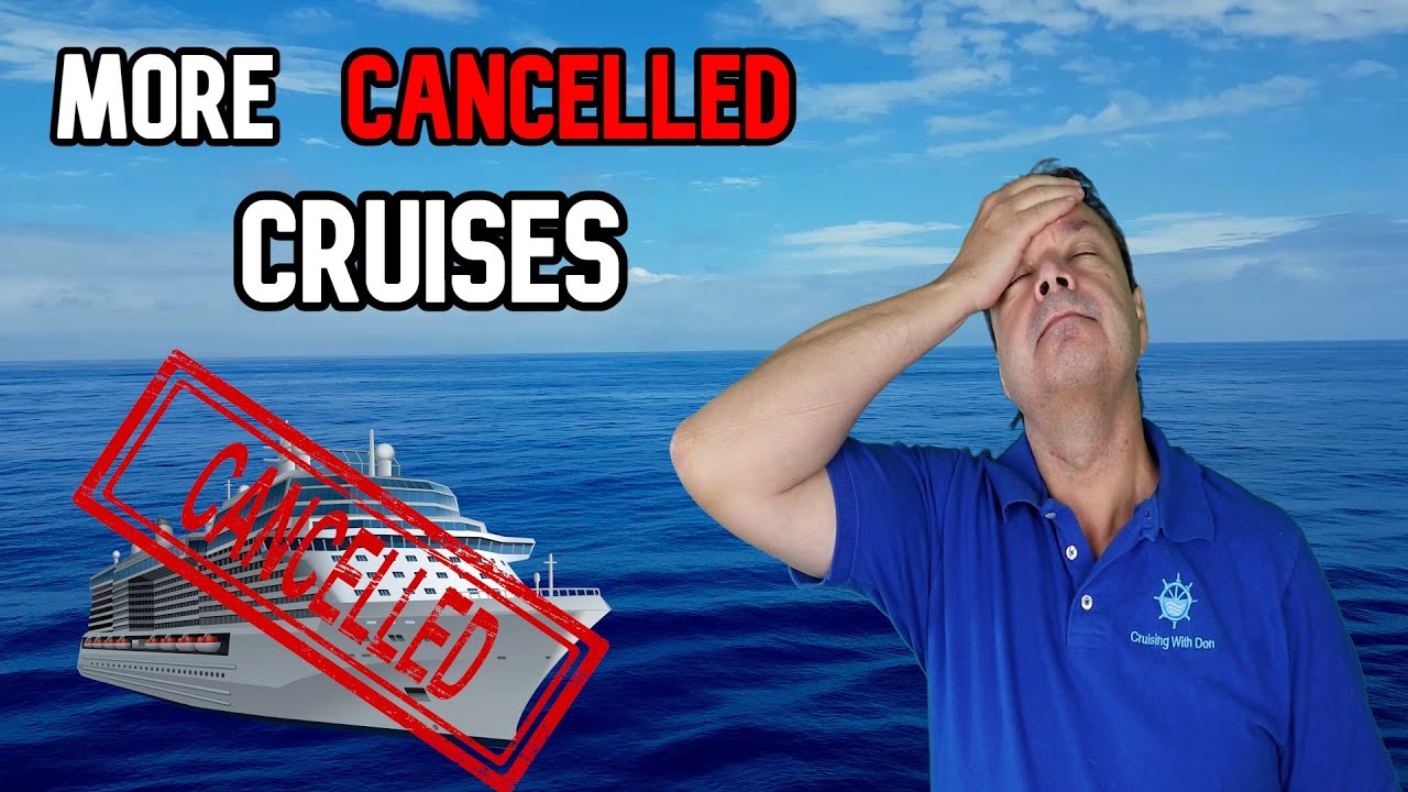 CRUISE NEWS  - ROYAL CARIBBEAN CANCELS MORE SAILINGS