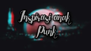 Story wa kekinian | Inspirasi anak punk