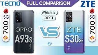 OPPO A93s VS ZTE S30 Se full Comparison| Which is Best