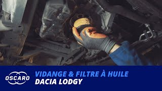 Faire la vidange et changer le filtre à huile sur Dacia Lodgy - Tutoriels Oscaro