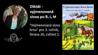 Diktát - 3. třída, opakování vyjmenovaných slov po B, L a M