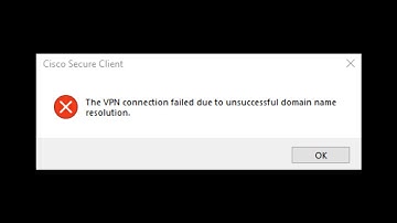 Fix: VPN connection failed due to unsuccessful domain name resolution