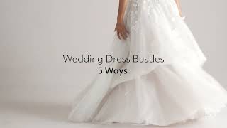 Wedding Dress Bustle Guide