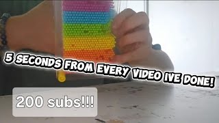 5 seconds from each of my asmr videos! 200 subs celebration!!!