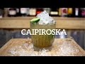 Caipiroska Cocktail Recipe