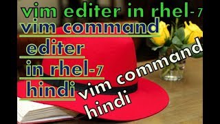 vim command in rhel-7 in hindi