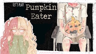 ♡ Mom...I Think He's Dead ♡ Pumpkin Eater Let's Play