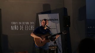 Niño de Elche - Terrats en cultura 2015