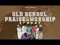 Old School Praise and Worship Sunday (13/08/2023) 1st Service