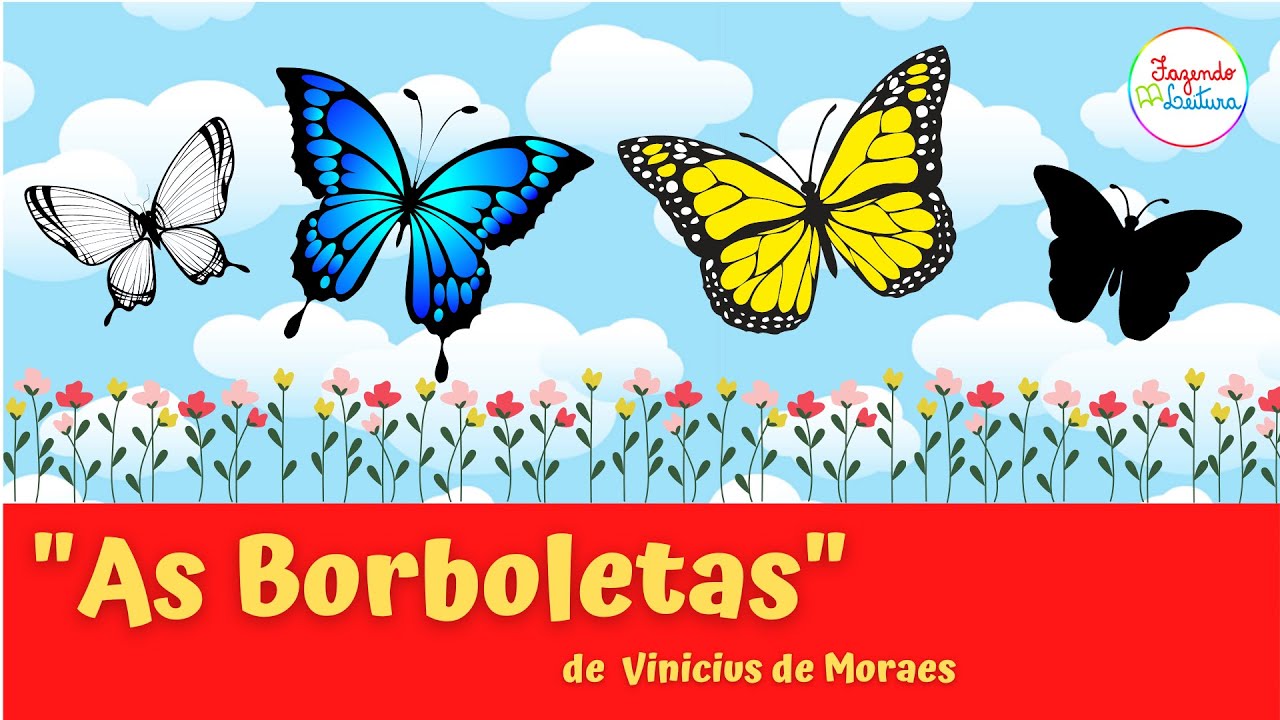 Poema As Borboletas De Vinicius De Moraes Para Imprimir - RETOEDU