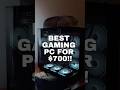 The Best Gaming Pc for $700!! Did I get a good deal? #pcbuild #gamingpc #pcgaming #pc #budgetpc