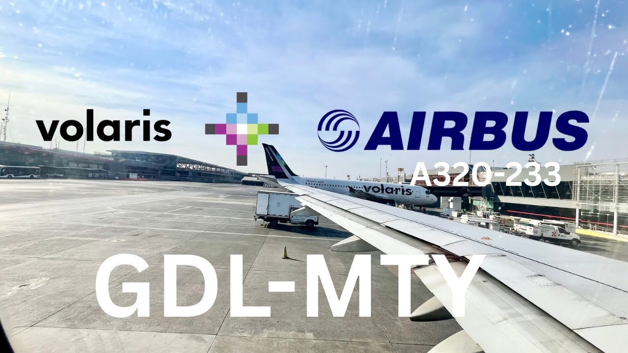 Отчет о полете на самолете Airbus A320-233S компании Volaris из Гвадалахары (GDL) в Монтеррей (MT...